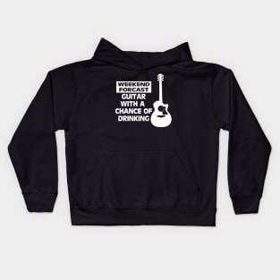 WEEKEND FORCAST GUITAR WITH A CHANCE OF DRINKING Kids Hoodie